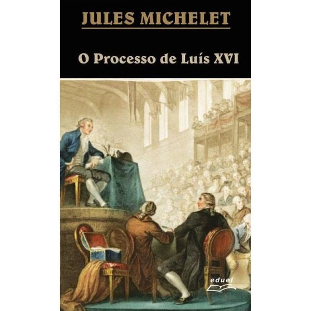 O Processo De Luís Xvi