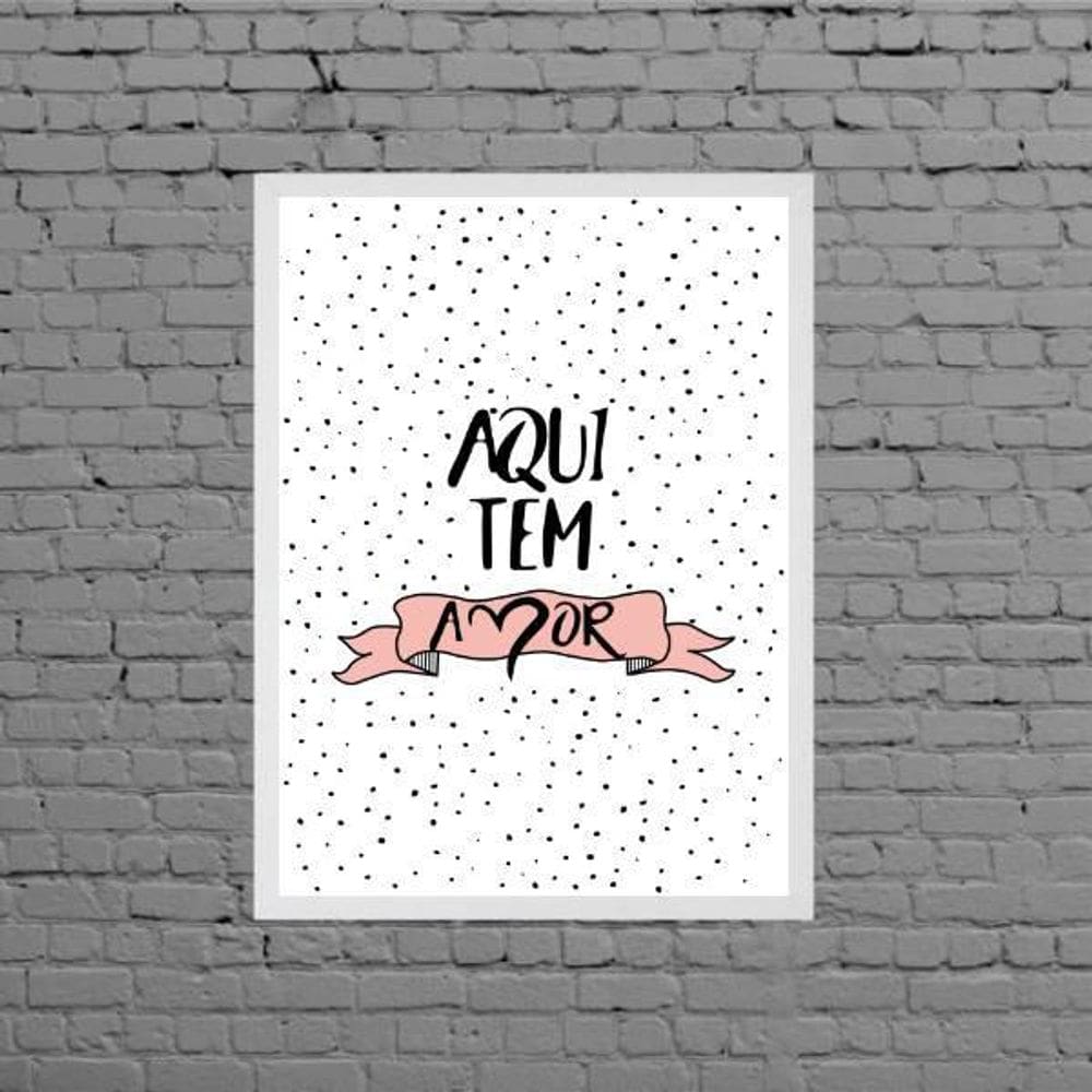 Quadro Aqui Tem Amor- Rosa 33X24Cm Moldura Branca