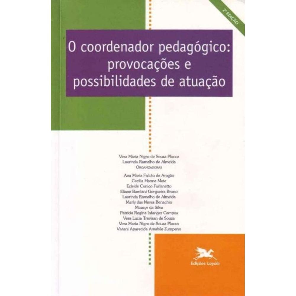 O Coordenador Pedagógico - Provocações E Possibilidades De Atuação - Vol. 8