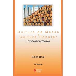 Cultura de Massa e Cultura Popular - 13Ed/09
