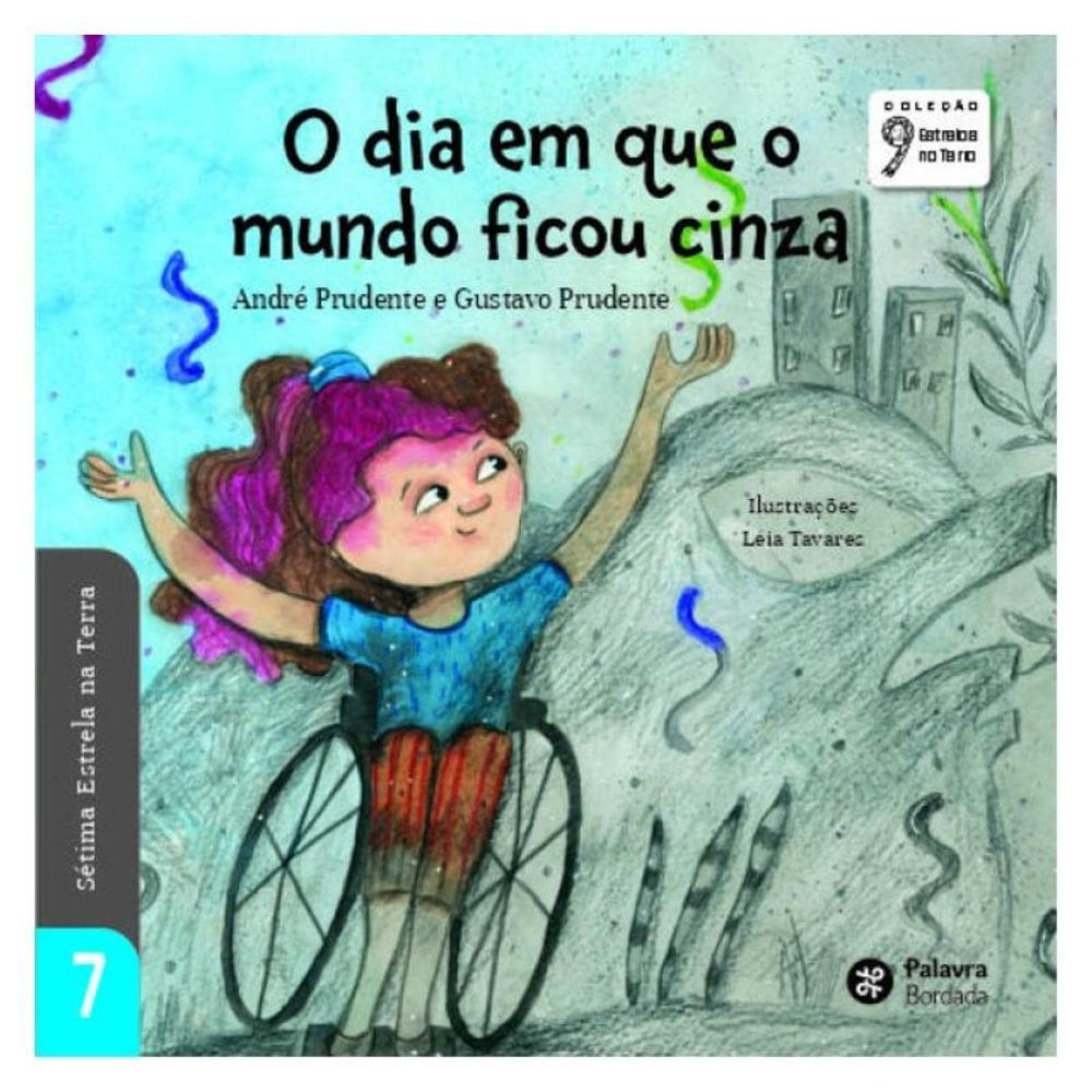 O Dia Em Que O Mundo Ficou Cinza - Vol. 7