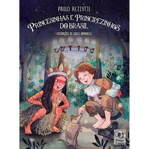 Livro Princesinhas E Principezinhos Do Brasil