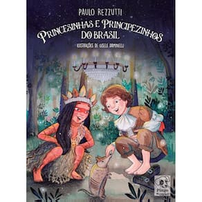 Livro Princesinhas E Principezinhos Do Brasil