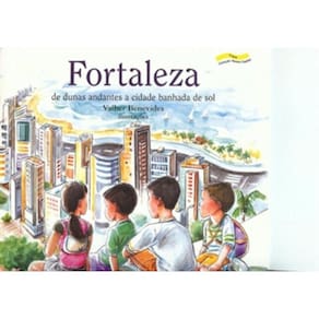 Fortaleza - de dunas andantes a cidade banhada de sol