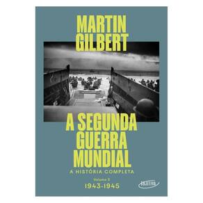 A Segunda Guerra Mundial (Vol.2, 1943-1945)