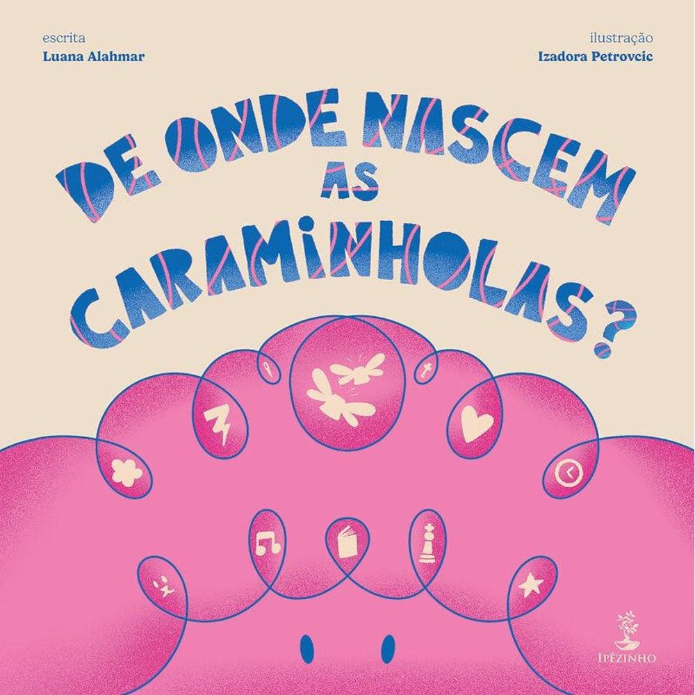 De onde nascem as Caraminholas