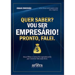 Quer Saber? Vou Ser Empresário! Pronto, Falei