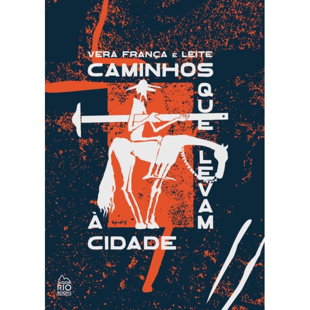 Caminhos Que Levam À Cidade