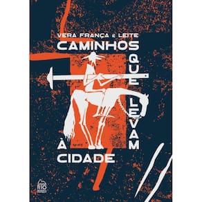 Caminhos Que Levam À Cidade
