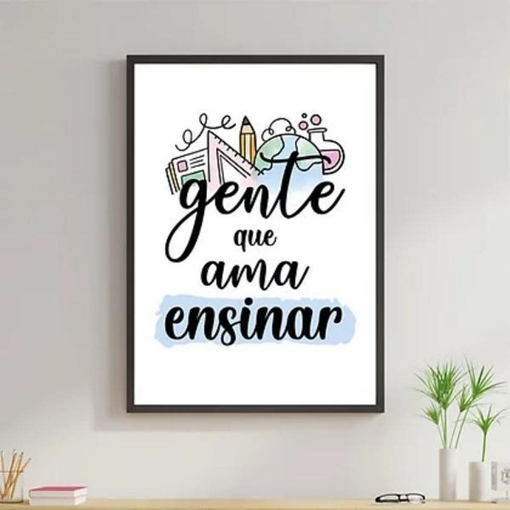 Quadro Decorativo Gente Que Ama Ensinar 45X34 Madeira Preta