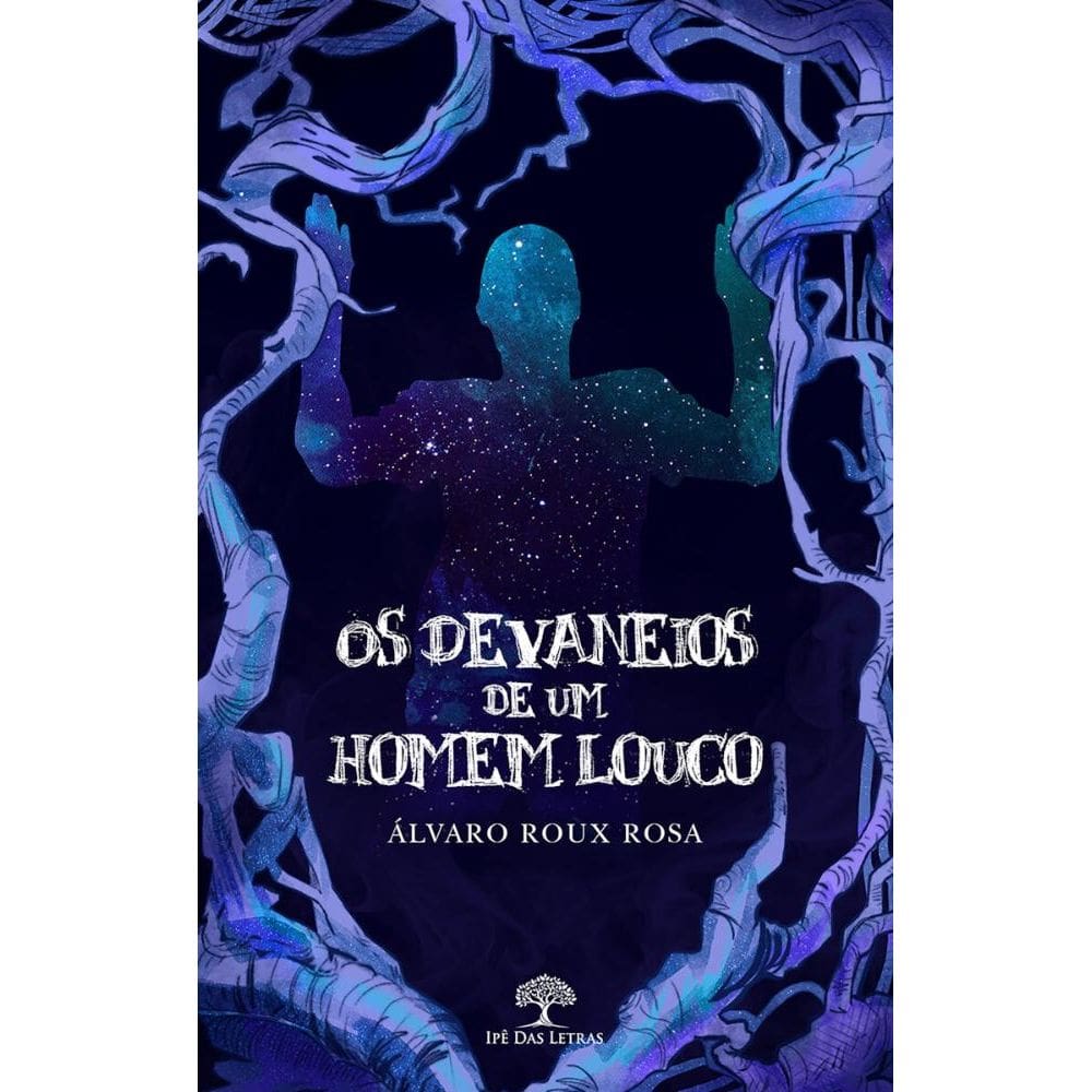 Os Devaneios de um Homem Louco