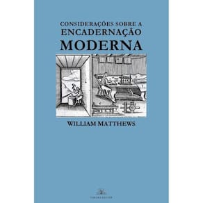 Considerações Práticas Sobre A Encadernação Moderna