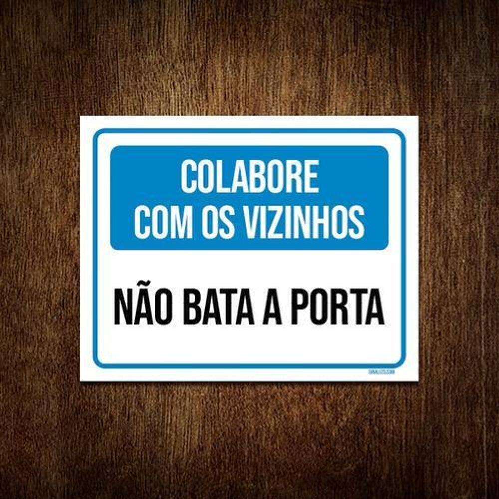 Placa Colabore Com Vizinhos Não Bata Porta 36X46