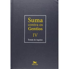 Suma Contra Os Gentios - Vol. Iv - (Bilíngue - Capa Dura) - Volume Iv - Vol. 4