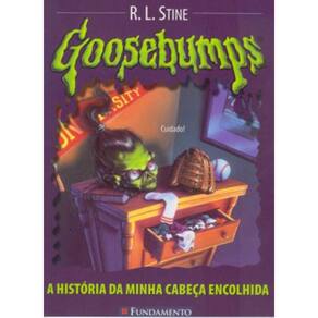 Goosebumps 10 - A História Da Minha Cabeça Encolhida