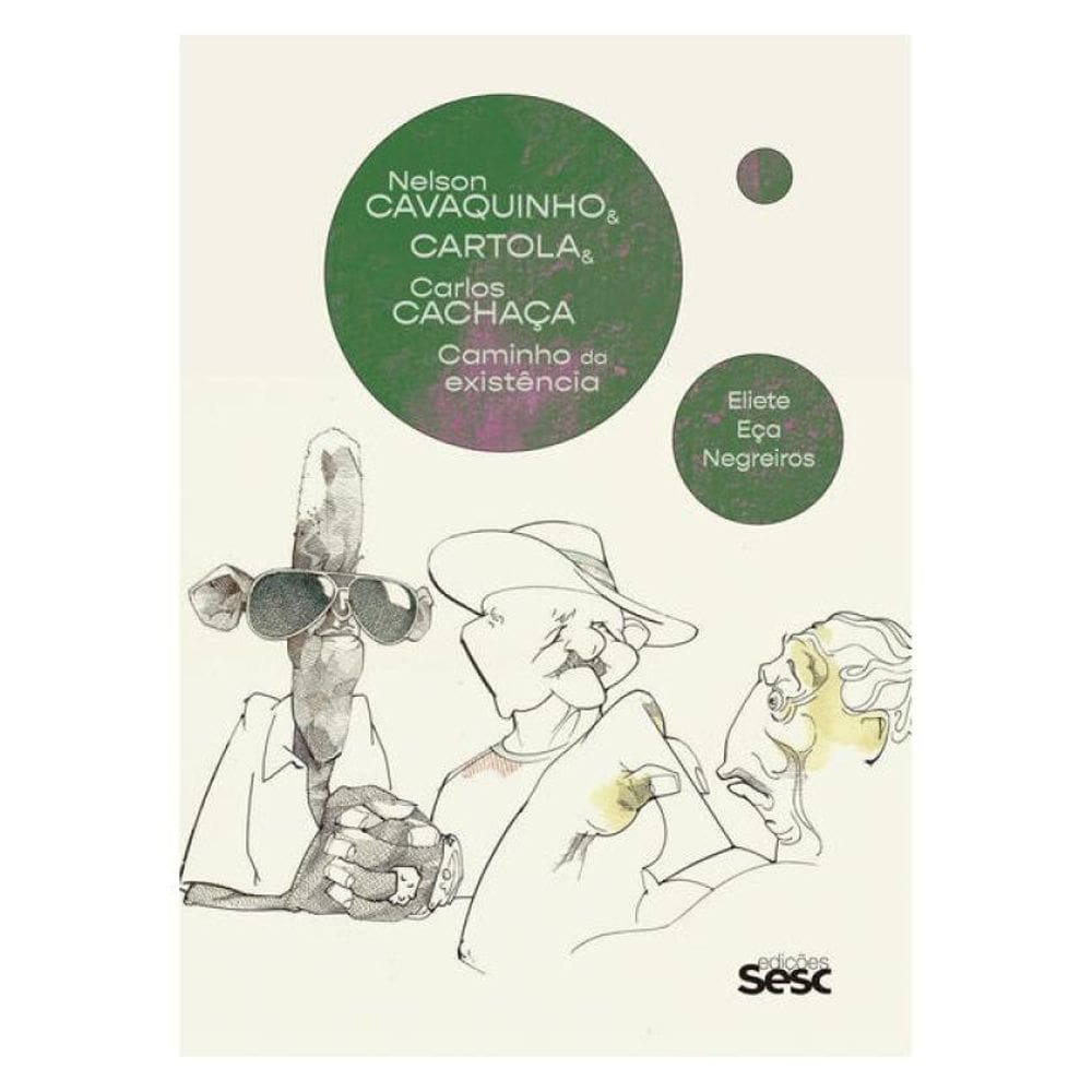 Nelson Cavaquinho & Cartola & Carlos Cachaça - Caminho Da Existência