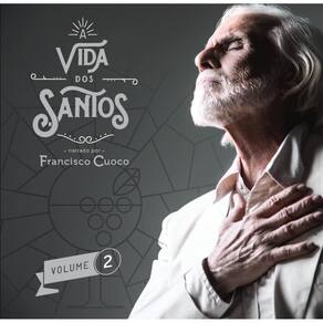 Cd Francisco Cuoco -A Vida Dos Santos - Vol. 2