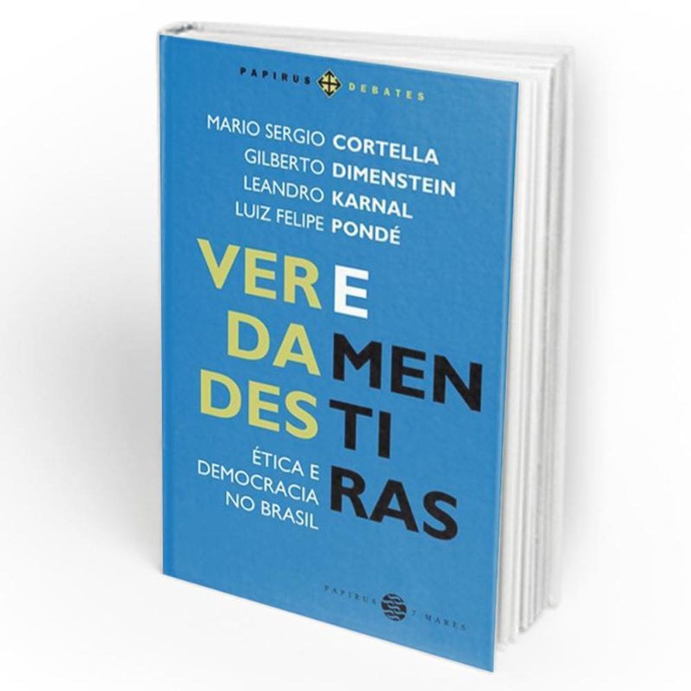 Livro Verdades e Mentiras Ética e democracia no Brasil