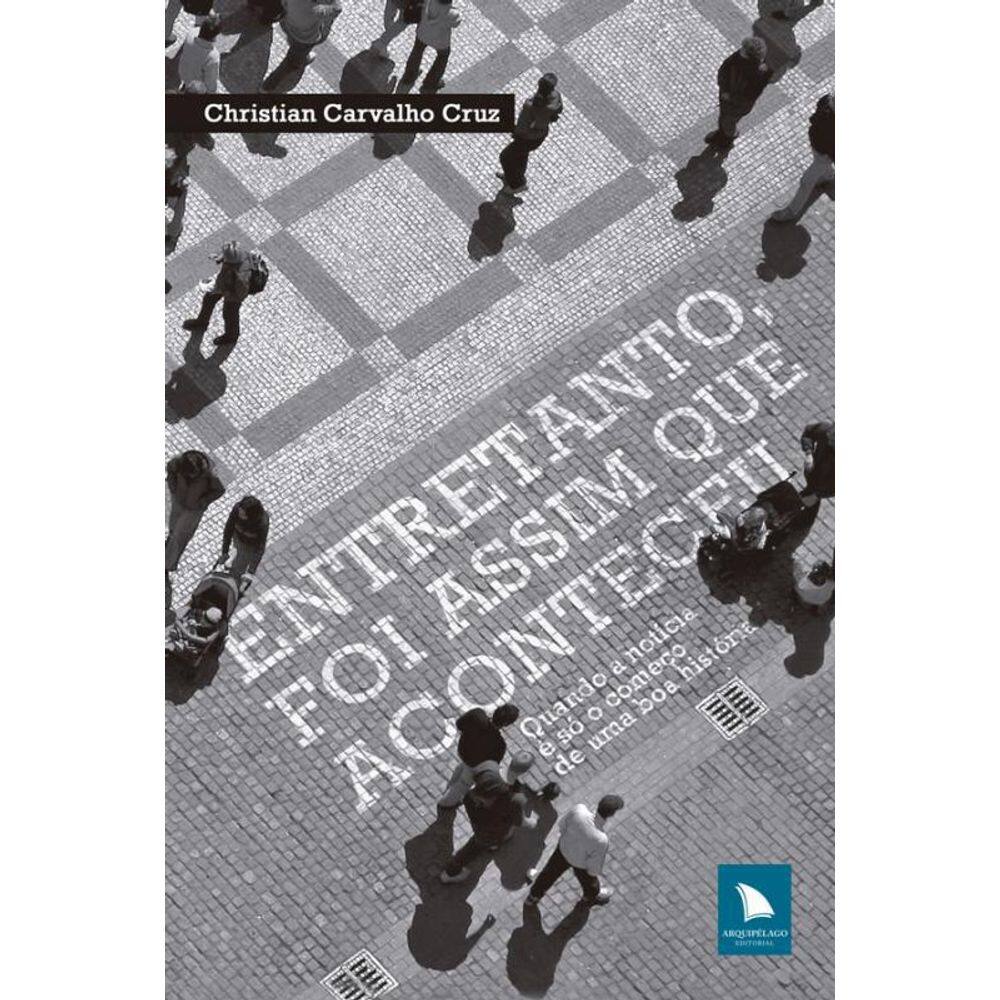 Livro Entretanto, Foi Assim Que Aconteceu