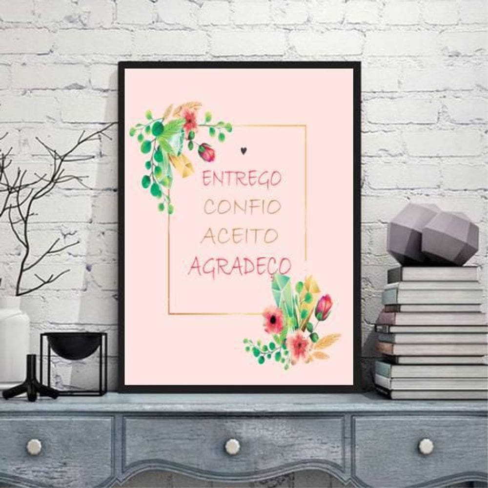 Quadro Decorativo Entrego Aceito Confio Rosa Moldura Preta