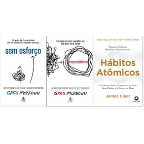 Kit 3 Livros Sem Esforço + Essencialismo + Hábitos Atômicos