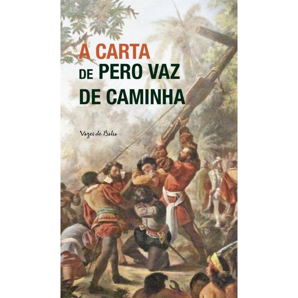 A carta de Pero Vaz de Caminha: Ed. Bolso