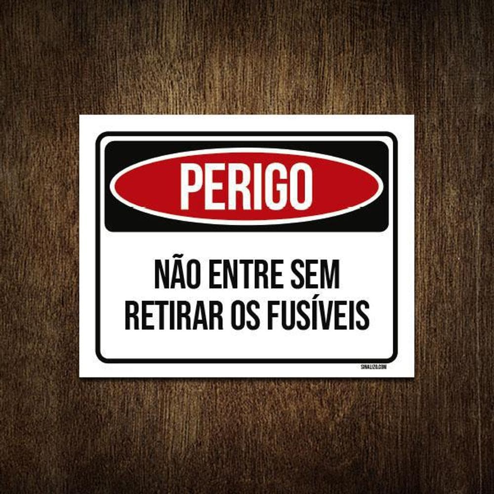 Placa Perigo Não Entre Sem Retirar Os Fusíveis 18X23