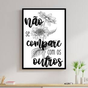 Quadro Decorativo Não Se Compare Com Os Outros