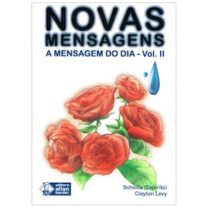 Novas Mensagens - A Mensagem do Dia - Vol. 2