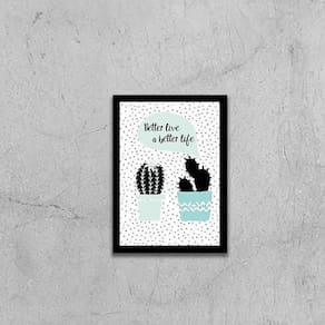 Quadro Better Live A Better Life 33X24Cm - Moldura Preta