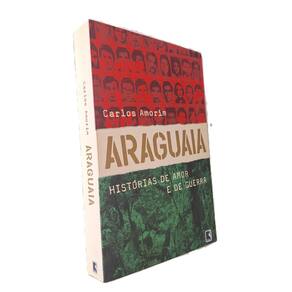 Araguaia Histórias de Amor Guerra Carlos Amorim Record 2014