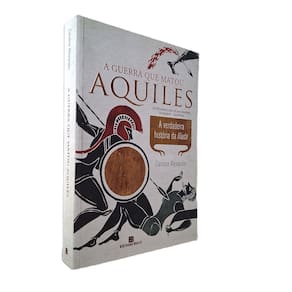 A Guerra que Matou Aquiles, Bertrand Caroline Alexander 2014