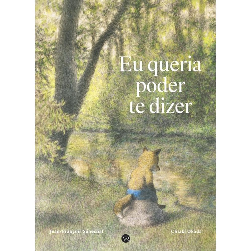 Eu queria poder te dizer