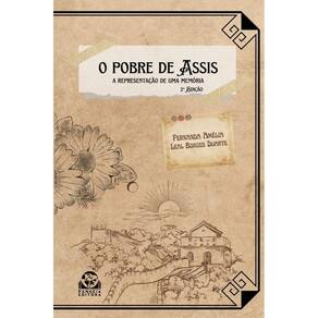 O Pobre de Assis: a representação de uma memória