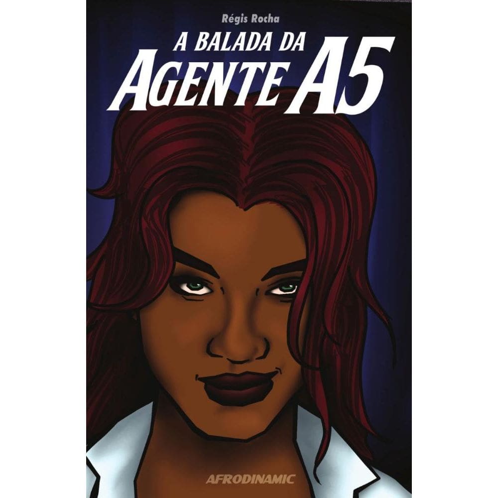 A balada da agente A5