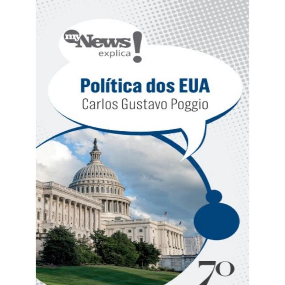 Mynews Explica - Política Dos Eua