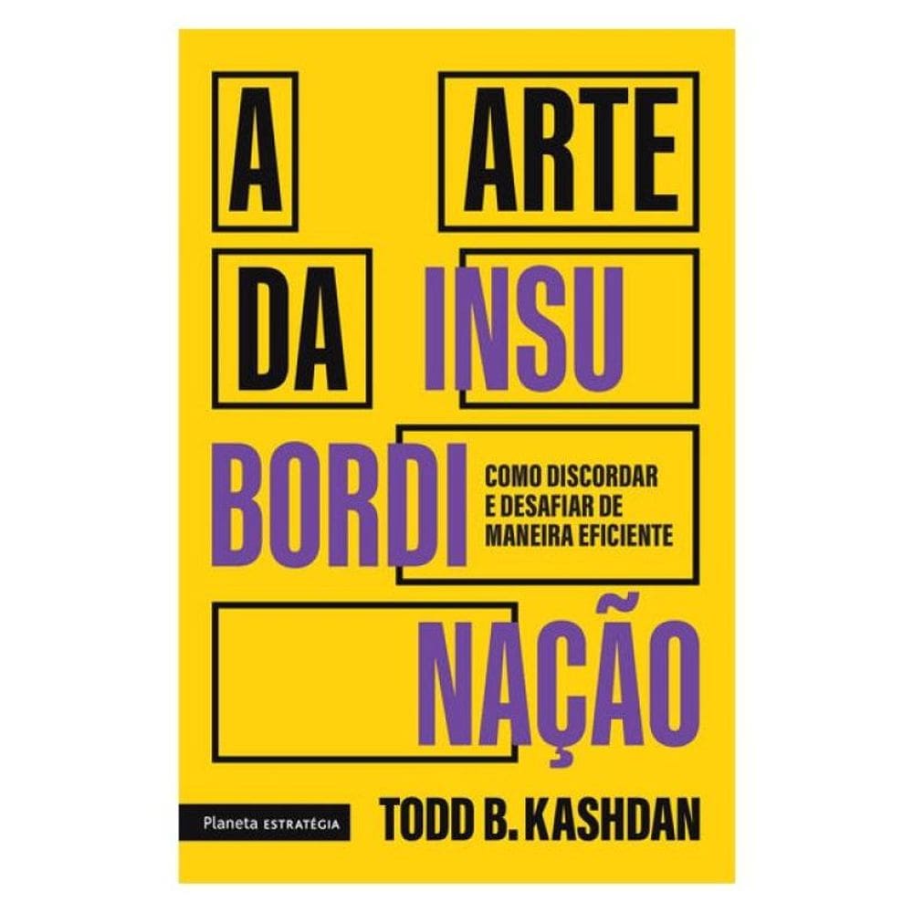 A Arte Da Insubordinação