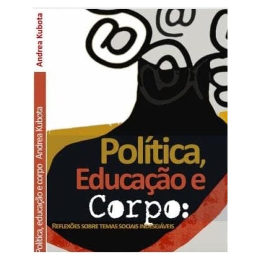 Política, Educação E Corpo