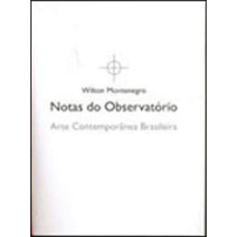 Notas Do Observatorio - Arte Contemporânea Brasileira