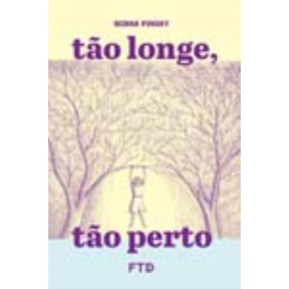 Tão Longe, Tão Perto