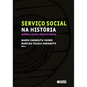 Serviço Social Na História: - América Latina, África e Europa