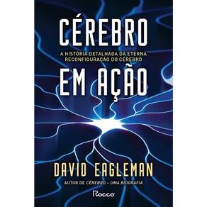 Cérebro Em Ação: A História Detalhada Da Eterna