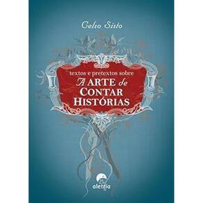Textos e Pretextos Sobre a Arte de Contar - 2 Edição