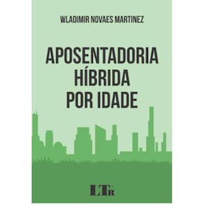 Aposentadoria Híbrida Por Idade - 2019