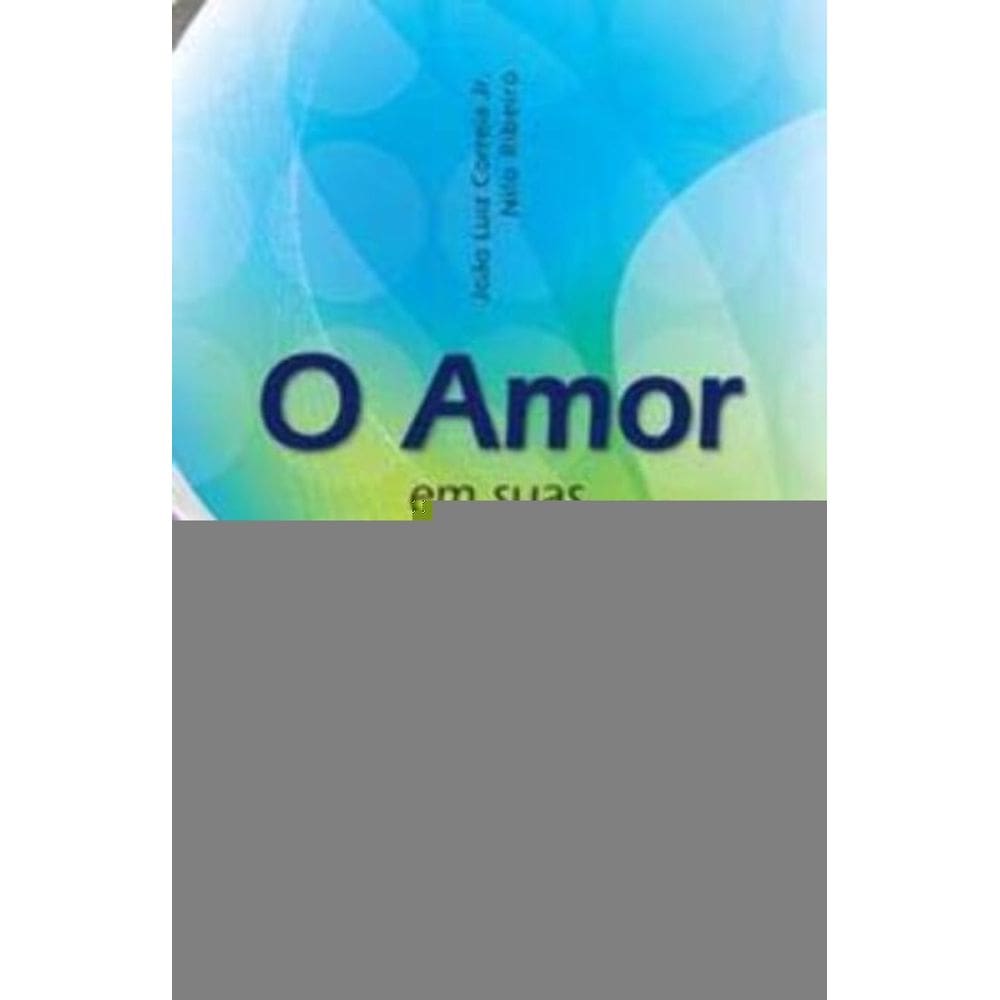 Amor Em Suas Múltiplas Formas