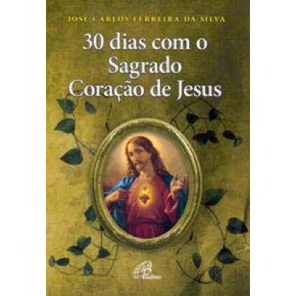 30 Dias Com o Sagrado Coração De Jesus