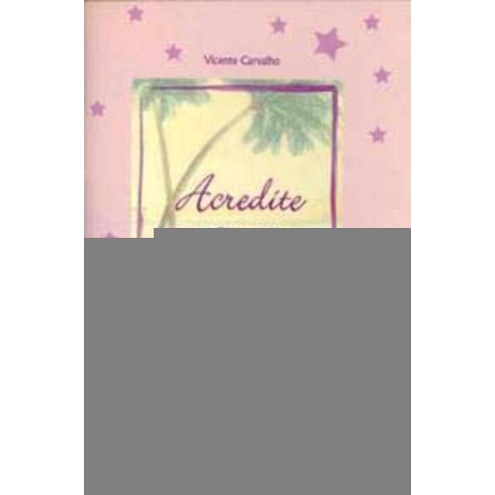 Acredite No Amor...você Pode Viver Melhor