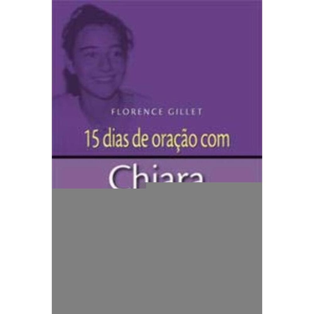 15 Dias De Oração Com Chiara Luce