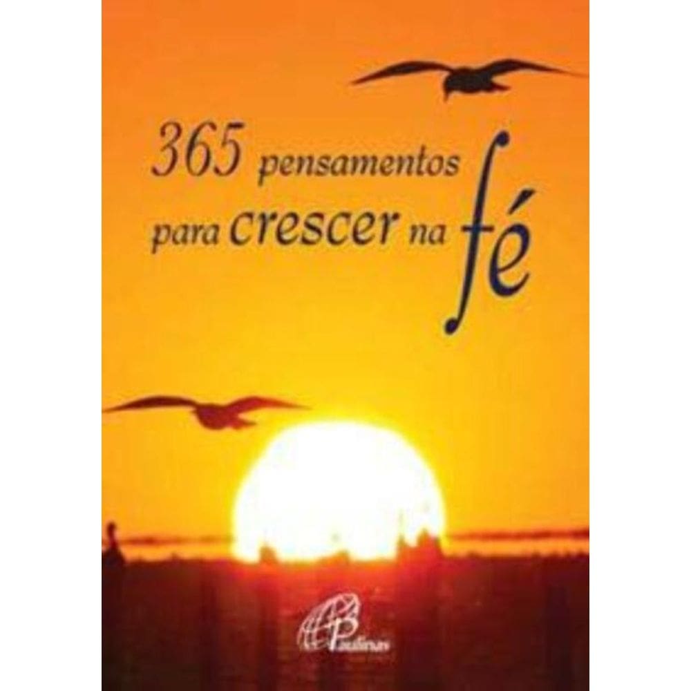 365 Pensamentos Para Crescer Na Fé