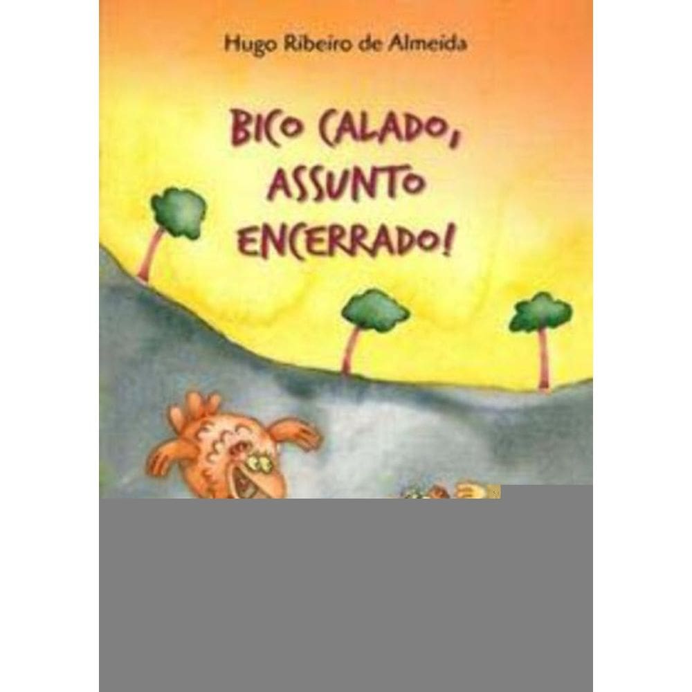 Bico Calado, Assunto Encerrado!